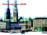 Hamburg neu erlebt &copy; inkultur
